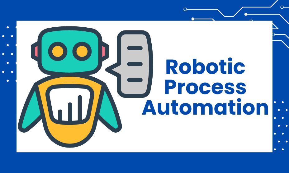 Robotic Process Automation