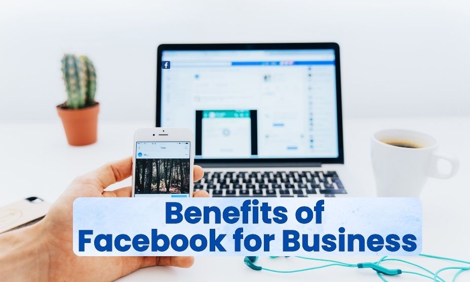 Benefits of Facebook for Business