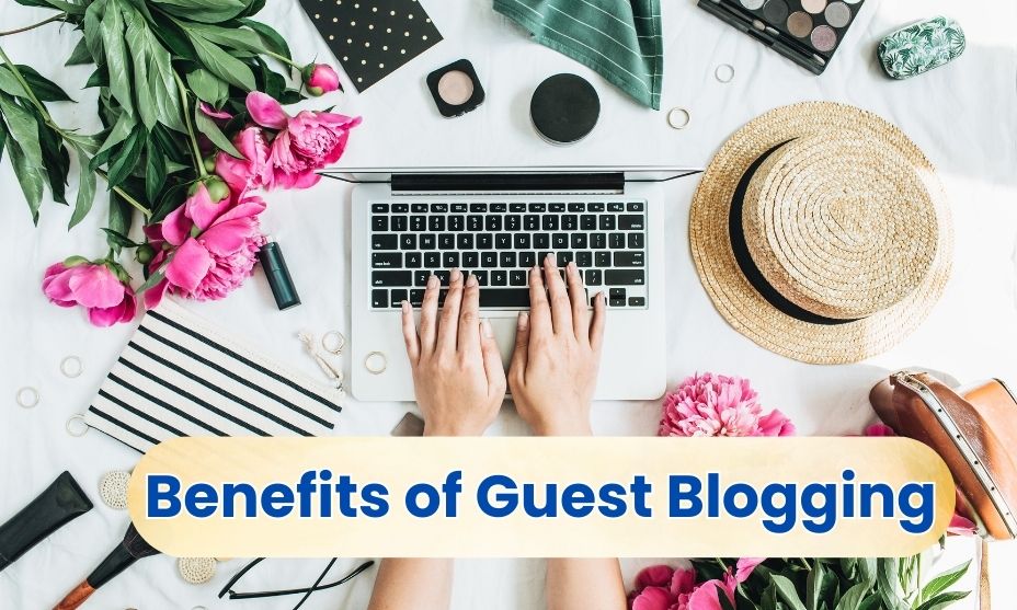 Benefits of Guest Blogging