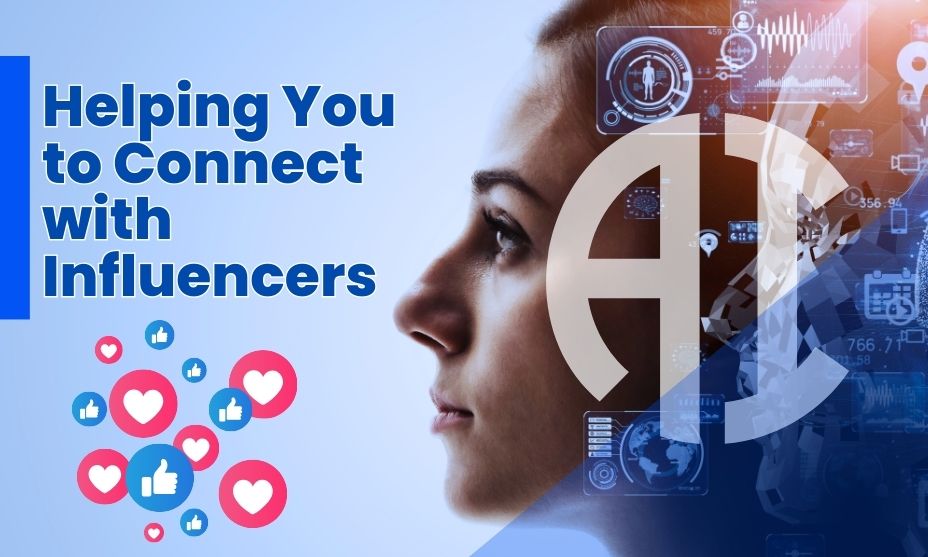 Helping You to Connect with Influencers
