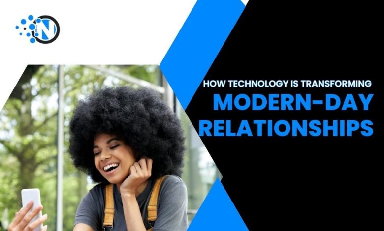 How Technology Is Transforming Modern-day Relationships
