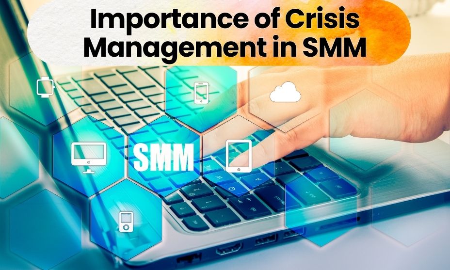 Importance of Crisis Management in SMM