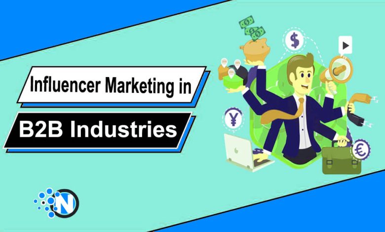 Influencer Marketing in B2B Industries