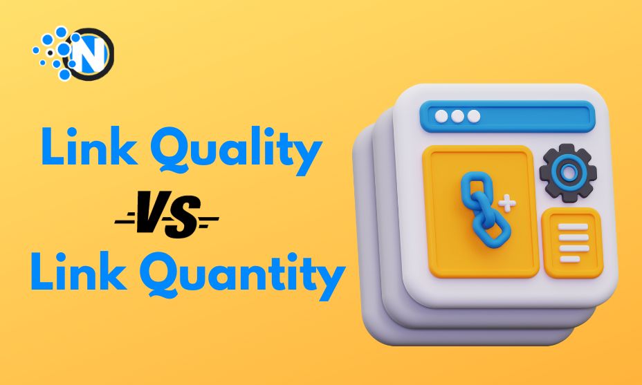 Link Quality vs. Link Quantity Everything you Should Know