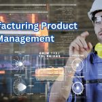 Manufacturing Product Management