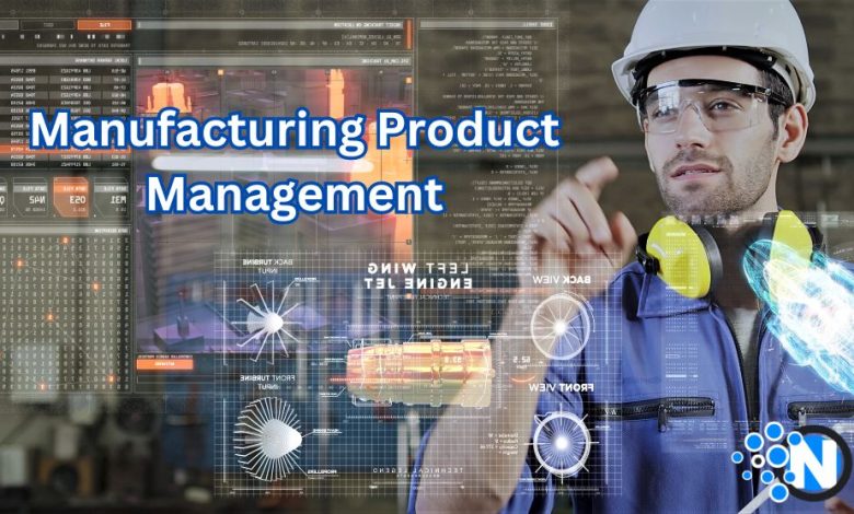 Manufacturing Product Management