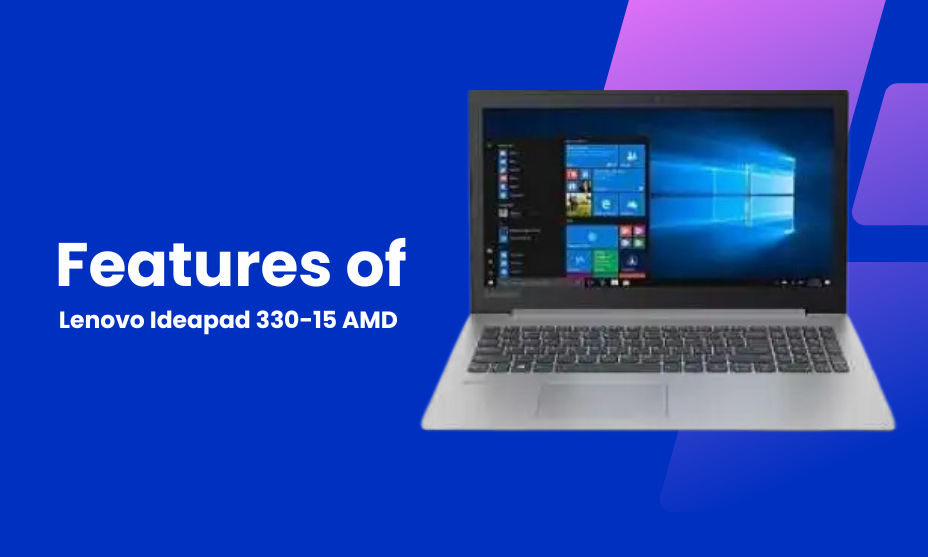 Features of Lenovo Ideapad 330-15 AMD