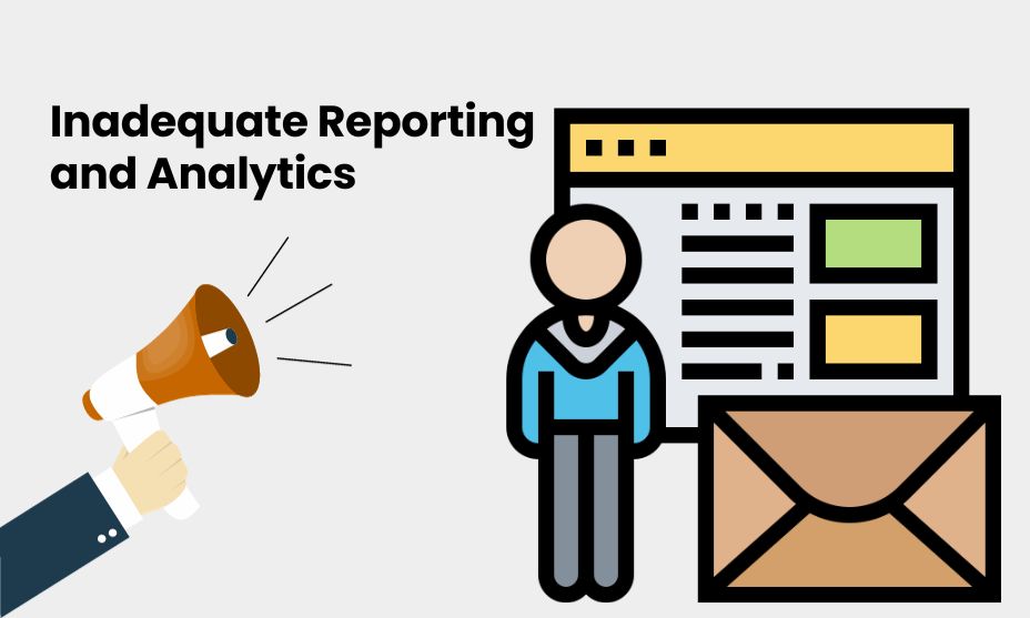 Inadequate Reporting and Analytics