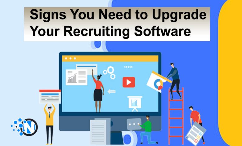 Signs You Need to Upgrade Your Recruiting Software