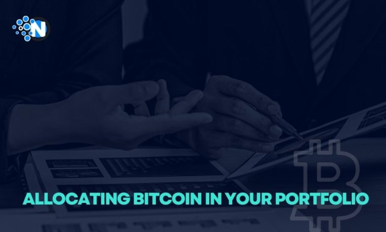 Allocating Bitcoin in Your Portfolio