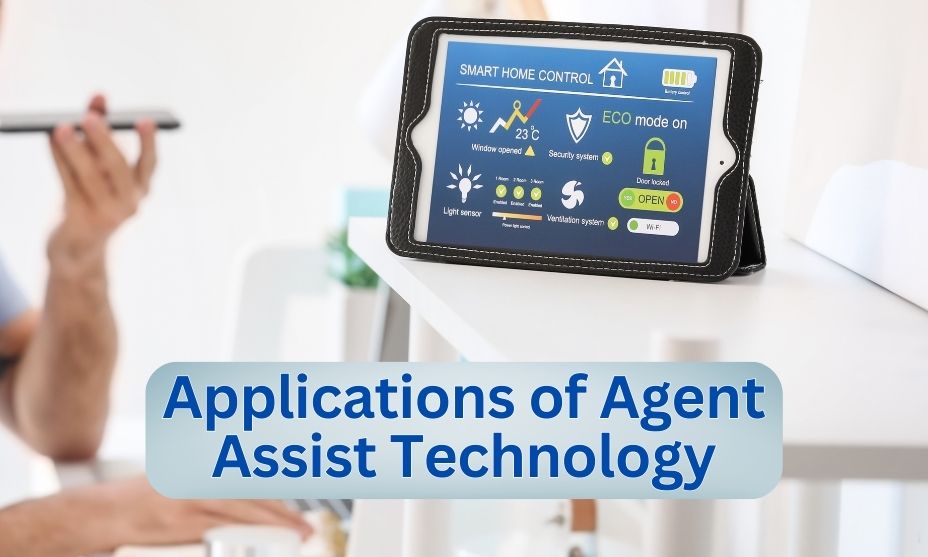 Applications of Agent Assist Technology