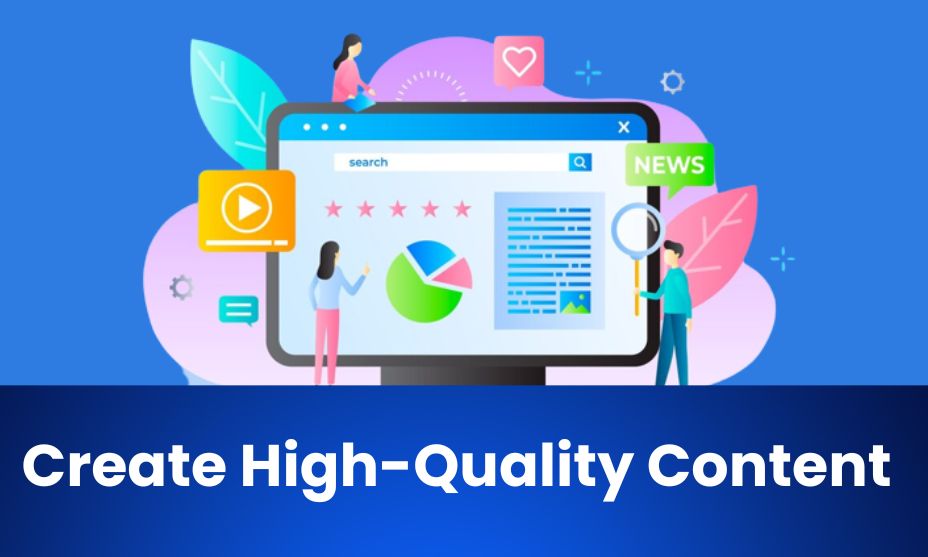 Create High-Quality Content