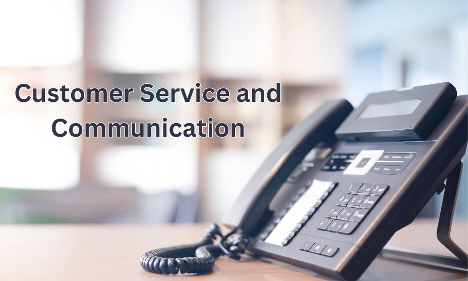 Customer Service and Communication