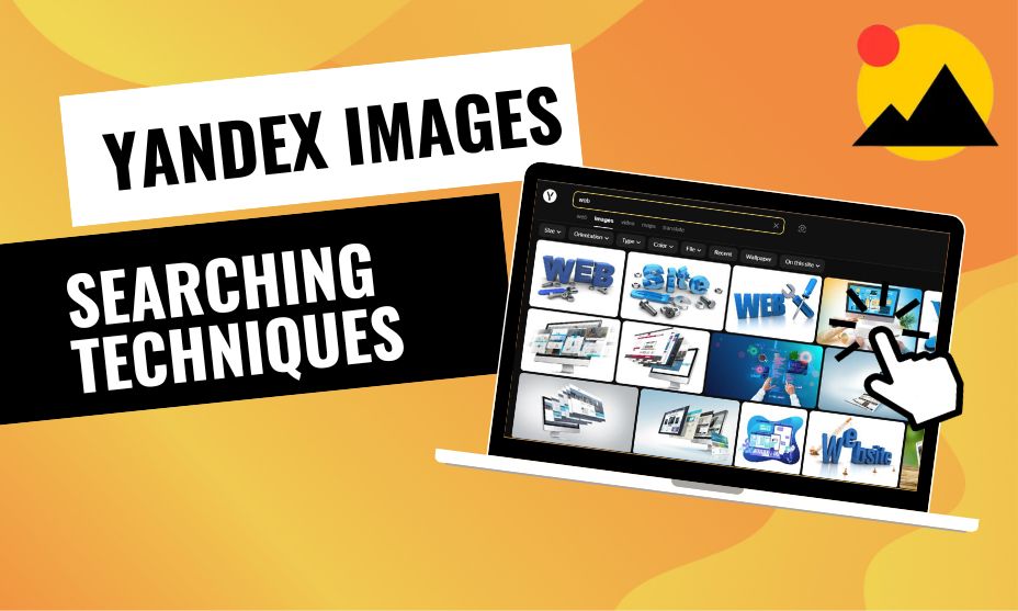 Effective Yandex Images Searching Techniques