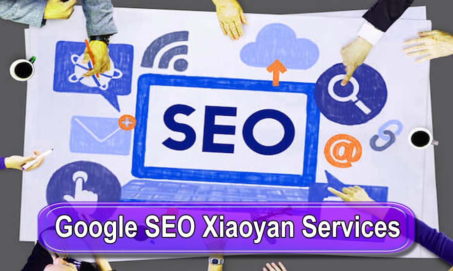 Google SEO Xiaoyan Services