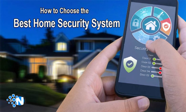 how to Choose Best Home Security System