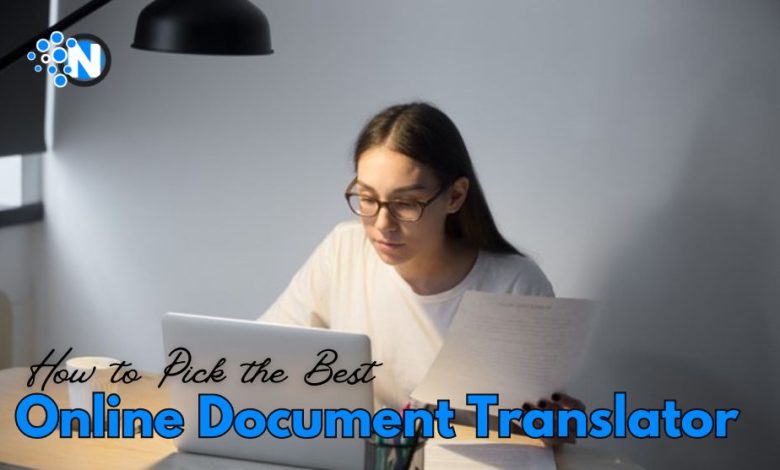 A Guide on How to Pick the Best Online Document Translator