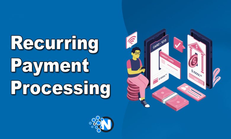 Recurring Payment Processing