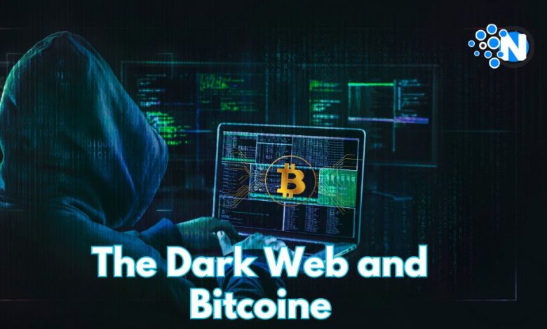 The Dark Web and Bitcoine Connection
