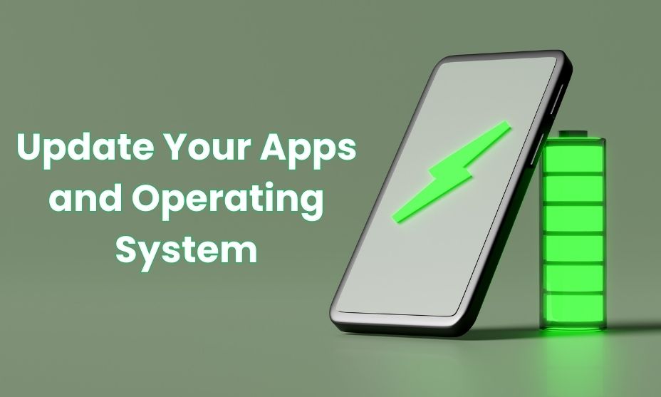 Update Your Apps and Operating System