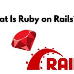 What Is Ruby on Rails