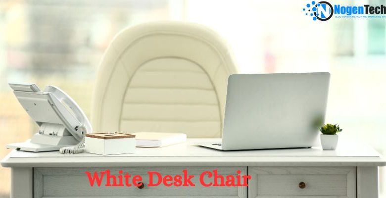 Best White Desk Chair for Office Use