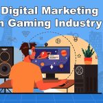 Digital Marketing in the Gaming Industry