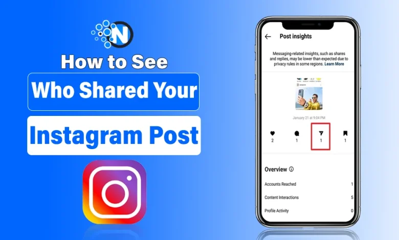 How to See Who Shared Your Instagram Post
