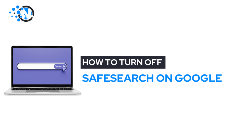 How to Turn Off SafeSearch
