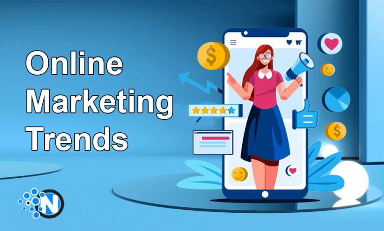 Online Marketing Trends