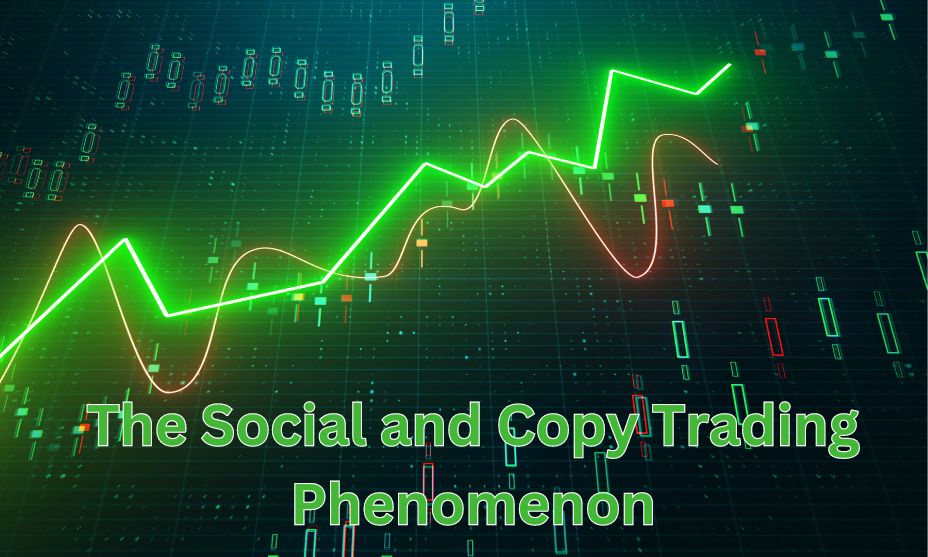 The Social and Copy Trading Phenomenon