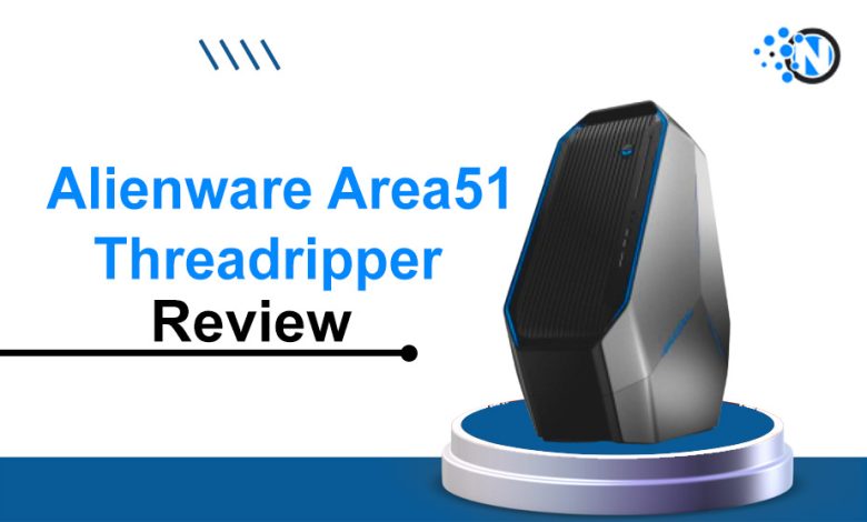 Alienware Area51 Threadripper