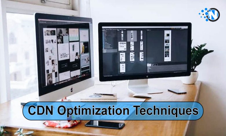 CDN Optimization Techniques