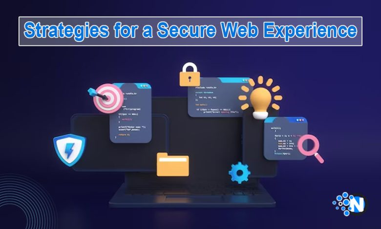 Strategies for a Secure Web Experience