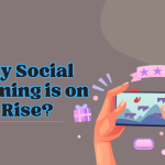 Why Social Gaming is on the Rise?