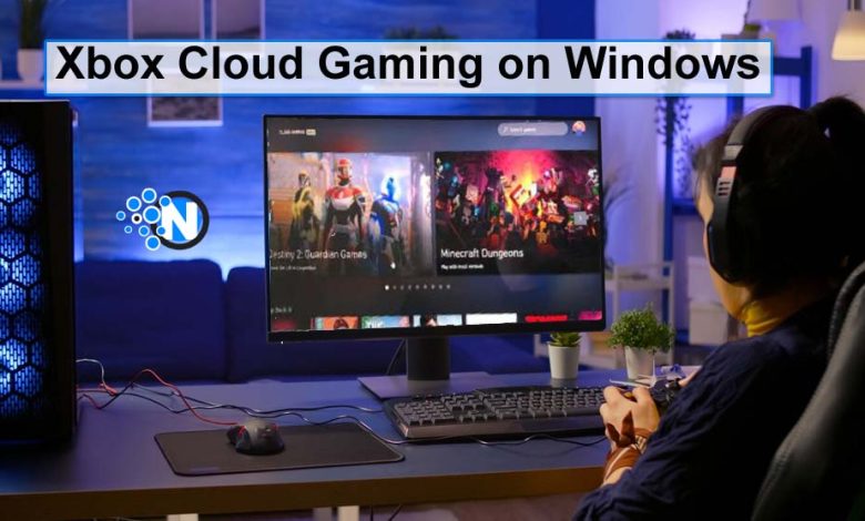 Xbox cloud gaming on Windows