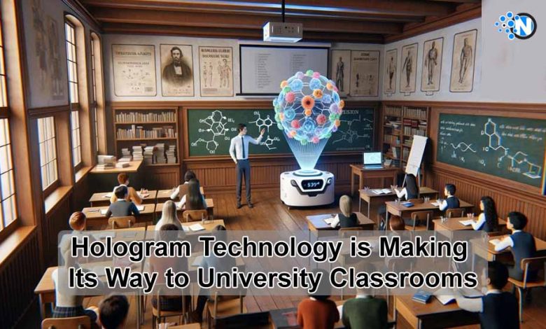Hologram Technology is Making Its Way to University Classrooms