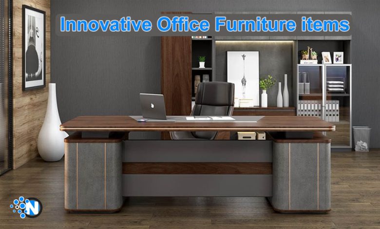 Innovative Office Furniture Items