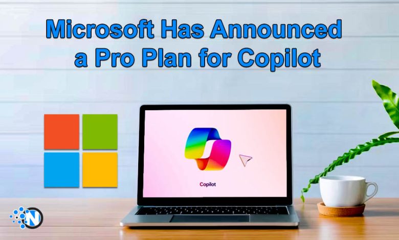 Microsoft Has Announced a Pro Plan for Copilot