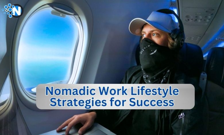 Nomadic Work Lifestyle