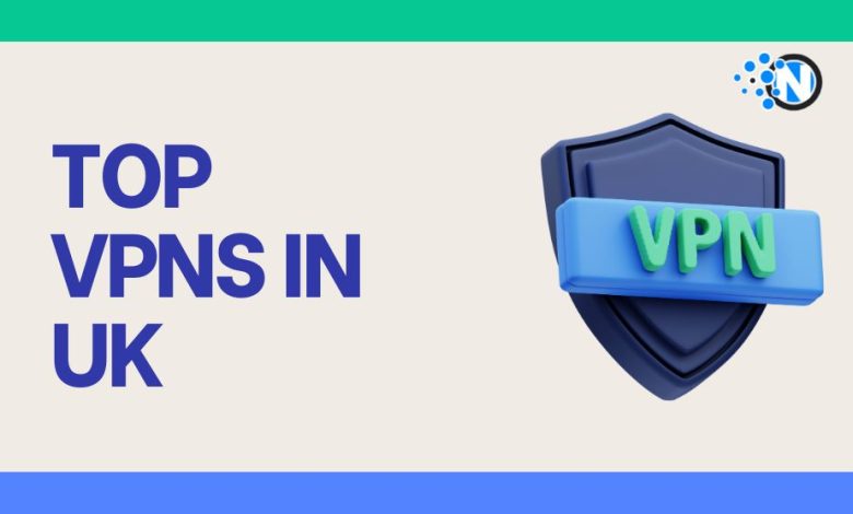 Top VPNs In UK