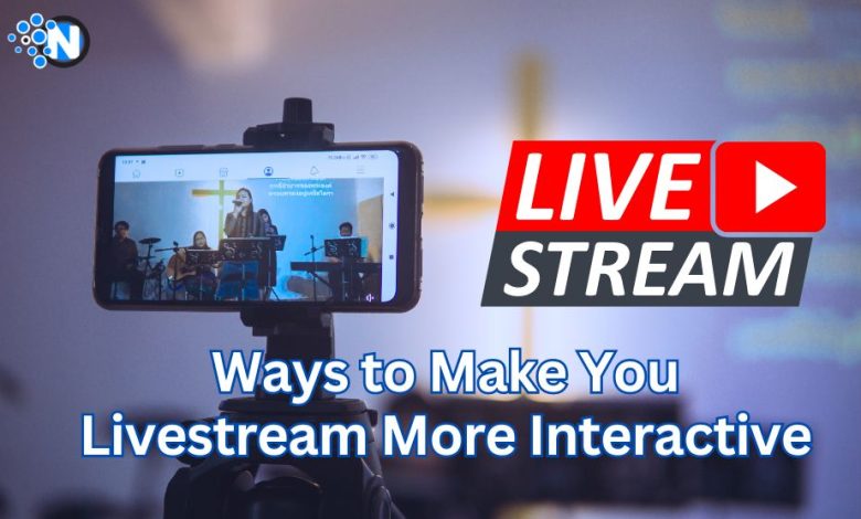Livestream More Interactive