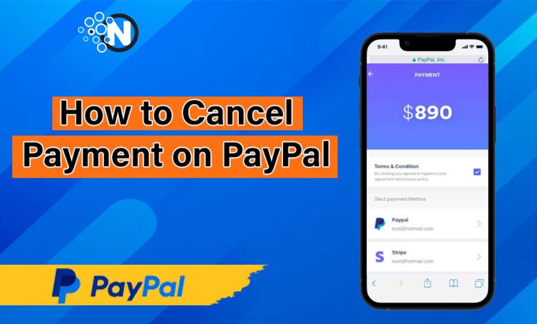 How to Cancel Payment on PayPal - A Complete Guide