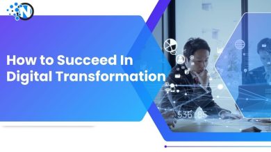 How to Succeed In Digital Transformation