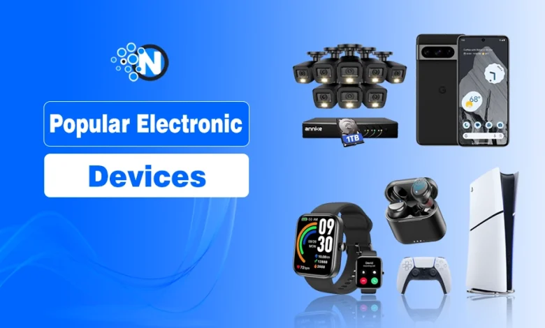 Popular Electronic Devices