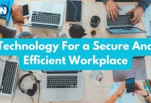 Technology For a Secure And Efficient Workplace