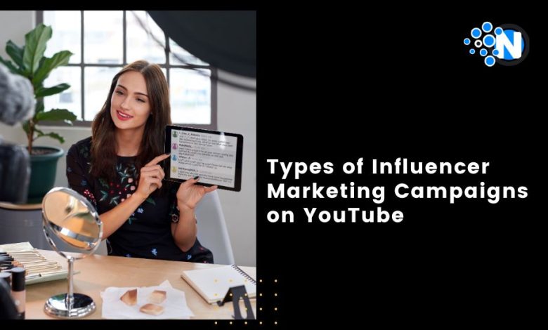 Types of Influencer Marketing Campaigns on YouTube