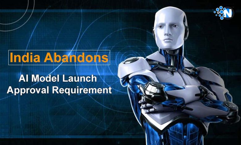 India Abandons AI Model Launch Approval Requirement