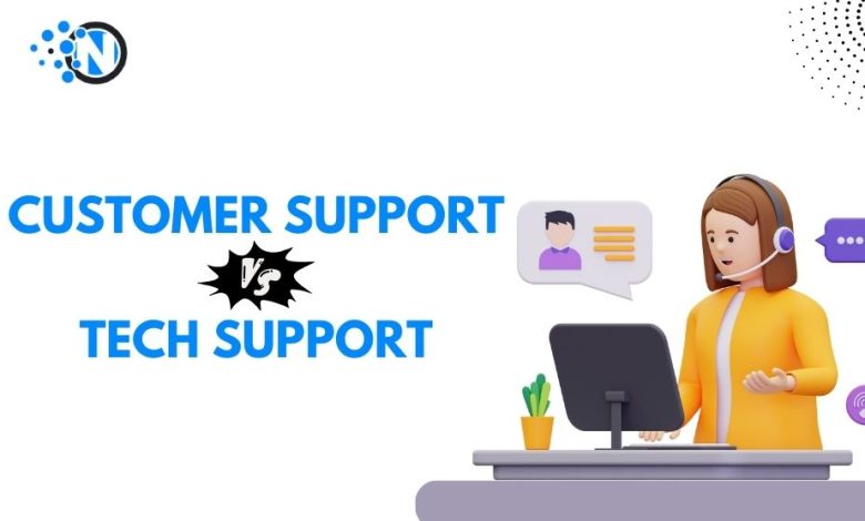 Customer Support vs Tech Support