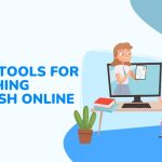 Essential Tech Tools for Teaching English Online